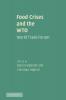 Food Crises and the WTO