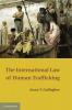 The International Law of Human Trafficking