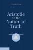 Aristotle on the Nature of Truth