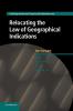 Relocating the Law of Geographical Indications