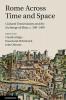 Rome Across Time and Space