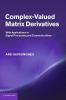 Complex-Valued Matrix Derivatives