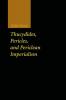 Thucydides Pericles and Periclean Imperialism