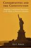 Conservatives and the Constitution