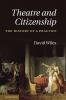 Theatre and Citizenship