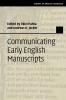 Communicating Early English Manuscripts