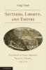 Settlers Liberty and Empire