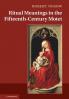 Ritual Meanings in the Fifteenth-Century Motet