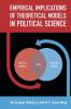 Empirical Implications of Theoretical Models in Political Science