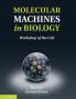 Molecular Machines in Biology