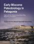 Early Miocene Paleobiology in Patagonia