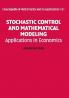 Stochastic Control and Mathematical Modeling