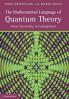 The Mathematical Language of Quantum Theory