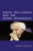 David Ben-Gurion and the Jewish Renaissance