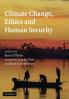 Climate Change Ethics and Human Security