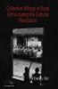 Collective Killings in Rural China during the Cultural Revolution