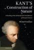 Kant's Construction of Nature