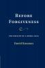 Before Forgiveness