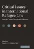 Critical Issues in International Refugee Law