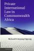 Private International Law in Commonwealth Africa