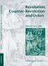 Revolution Counter-Revolution and Union