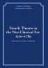 French Theatre in the Neo-Classical Era 1550 1789