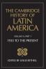 The Cambridge History of Latin America Vol 6