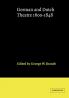 German and Dutch Theatre 1600 1848