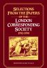 Selections from the Papers of the London Corresponding Society 1792 1799