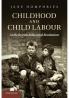Childhood and Child Labour in the British Industrial Revolution
