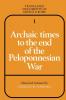Archaic Times to the End of the Peloponnesian War
