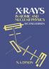X-Rays in Atomic and Nuclear Physics