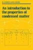 An Introduction to the Properties of Condensed Matter
