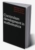 Curriculum Development in Mathematics