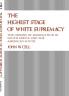 The Highest Stage of White Supremacy