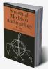 Structural Models in Anthropology