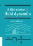 A First Course in Fluid Dynamics