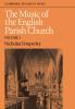 The Music of the English Parish Church