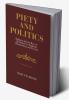 Piety and Politics