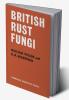 British Rust Fungi