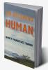 On Becoming Human