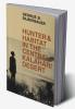 Hunter and Habitat in the Central Kalahari Desert