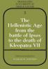 The Hellenistic Age from the Battle of Ipsos to the Death of Kleopatra VII