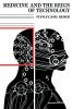 Medicine and the Reign of Technology