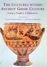 The Cultures Within Ancient Greek Culture