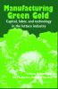 Manufacturing Green Gold