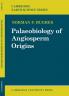Palaeobiology of Angiosperm Origins