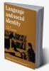 Language and Social Identity