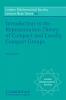 Introduction to the Representation Theory of Compact and Locally Compact Groups
