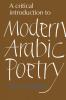 A Critical Introduction to Modern Arabic Poetry